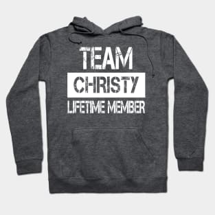 Christy Name - Team Christy Lifetime Member Hoodie